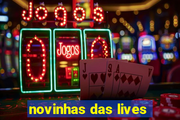 novinhas das lives